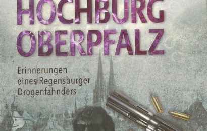 Buchempfehlung: Drogenhochburg Oberpfalz