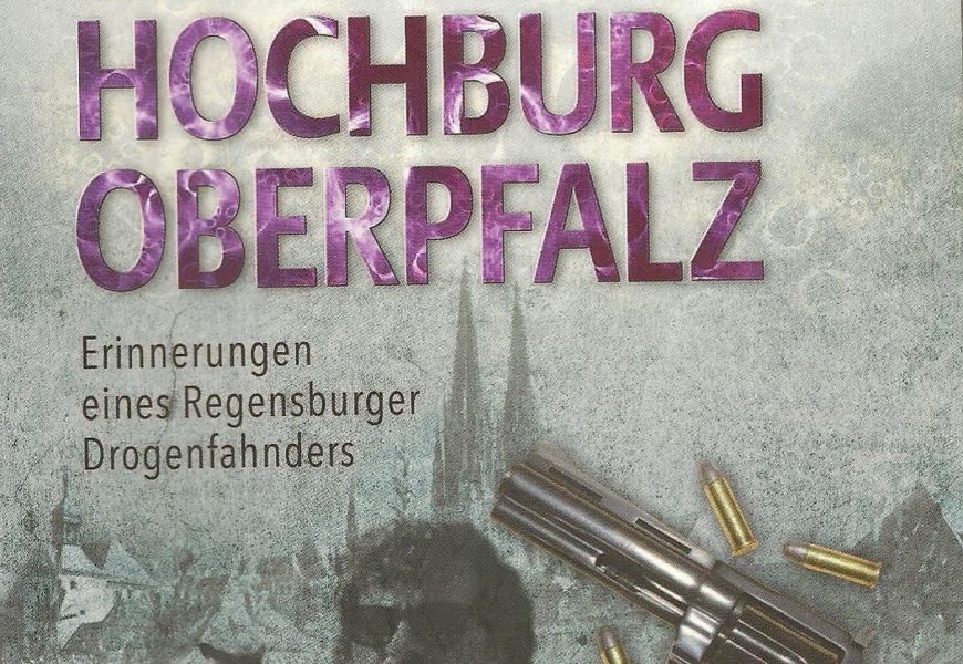 Buchempfehlung: Drogenhochburg Oberpfalz